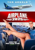 Watch Airplane 2025 Putlocker