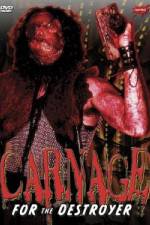 Watch Carnage for the Destroyer Putlocker