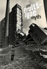 Watch The Pruitt-Igoe Myth Putlocker