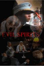 Watch Evil Spirits Putlocker