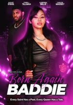 Watch Born Again Baddie Putlocker