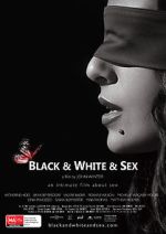 Watch Black & White & Sex Putlocker