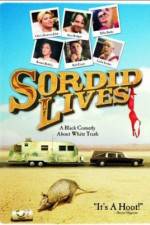 Watch Sordid Lives Putlocker