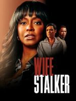 Watch Wife Stalker Putlocker