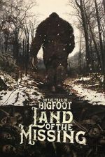 Watch On the Trail of Bigfoot:  Land of the Missing Putlocker