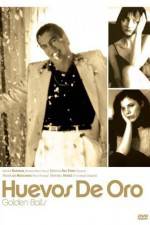 Watch Huevos de oro Putlocker