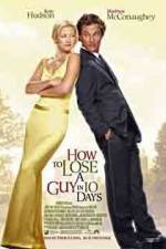 Watch How to Lose a Guy in 10 Days Putlocker