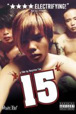 Watch 15 The Movie Putlocker
