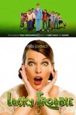 Watch Lucky Trouble Putlocker
