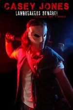 Watch Casey Jones: Lawbreakers Beware! (Short 2021) Putlocker