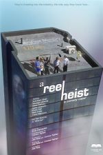 Watch A Reel Heist Putlocker