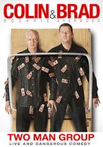 Watch Colin & Brad: Two Man Group Putlocker