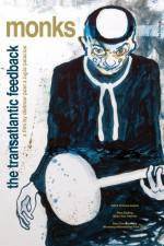 Watch Monks - The Transatlantic Feedback Putlocker