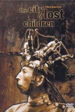 Watch The City of Lost Children (La Cite des enfants perdus) Putlocker