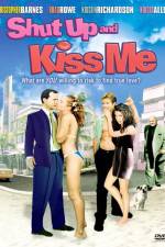 Watch Shut Up and Kiss Me Putlocker