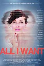 Watch All I Want Putlocker