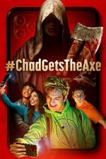 Watch #ChadGetstheAxe Putlocker