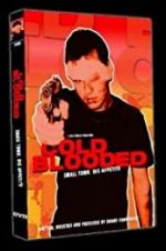 Watch Cold Blooded Putlocker