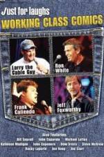 Watch Just for Laughs: Working Class Comics Putlocker