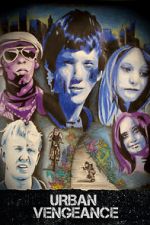 Watch Urban Vengeance Putlocker