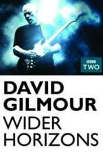 Watch David Gilmour Wider Horizons Putlocker