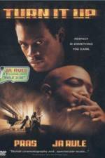 Watch Turn It Up Putlocker