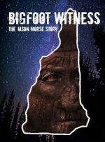 Watch Bigfoot Witness: The Jason Morse Story Putlocker