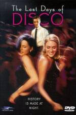 Watch The Last Days of Disco Putlocker