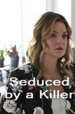 Watch Seduced by a Killer Putlocker