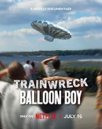 Watch Trainwreck: Balloon Boy Putlocker