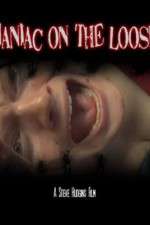 Watch Maniac on the Loose Putlocker