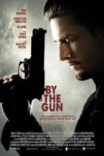 Watch By the Gun Putlocker