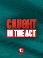 Watch Caught in the Act Putlocker