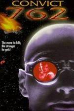 Watch Convict 762 Putlocker