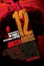 Watch 12 Rounds Putlocker