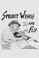 Watch Sprout Wings and Fly Putlocker