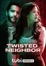 Watch Twisted Neighbor Putlocker