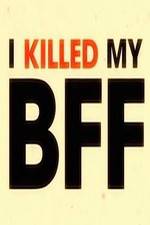 Watch I Killed My BFF Putlocker