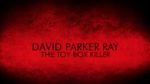 Watch David Parker Ray: The Toy Box Killer Putlocker