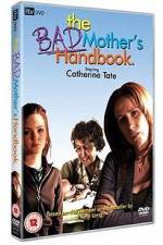 Watch The Bad Mother's Handbook Putlocker