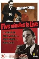 Watch Five Minutes to Live Putlocker