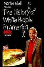 Watch The History of White People in America Putlocker