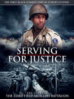 Watch Serving for Justice: The Story of the 333rd Field Artillery Battalion Putlocker
