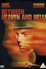 Watch Between Heaven and Hell Putlocker