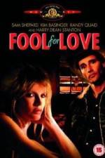 Watch Fool for Love Putlocker