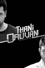 Watch Thani Oruvan Putlocker