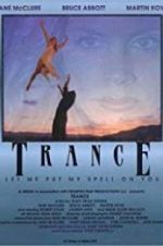 Watch Trance Putlocker