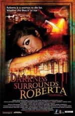 Watch Darkness Surrounds Roberta Putlocker