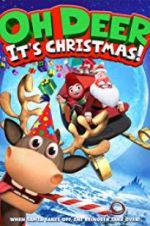 Watch Oh Deer, It\'s Christmas Putlocker