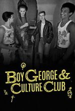 Watch Boy George & Culture Club Putlocker